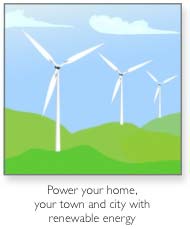 Power your home, your town and city with renewable energy